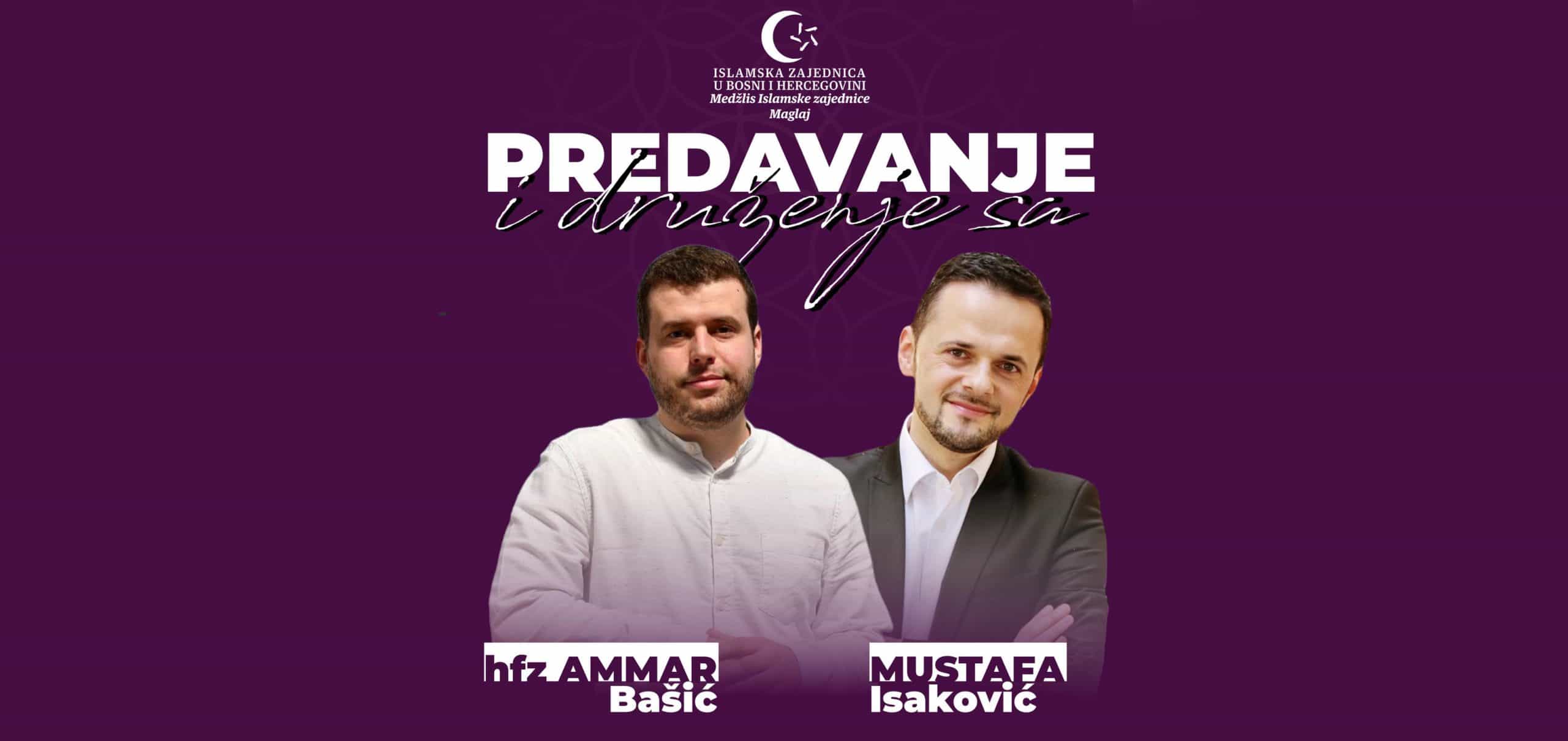 U Maglaju u petak predavanje hafiza Ammara Bašića, gost i Mustafa Isaković