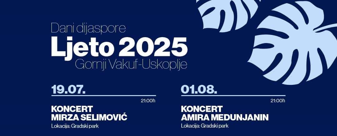 Izuzetno bogat program manifestacije “Ljeto 2025” u Gornjem Vakufu – Uskoplju