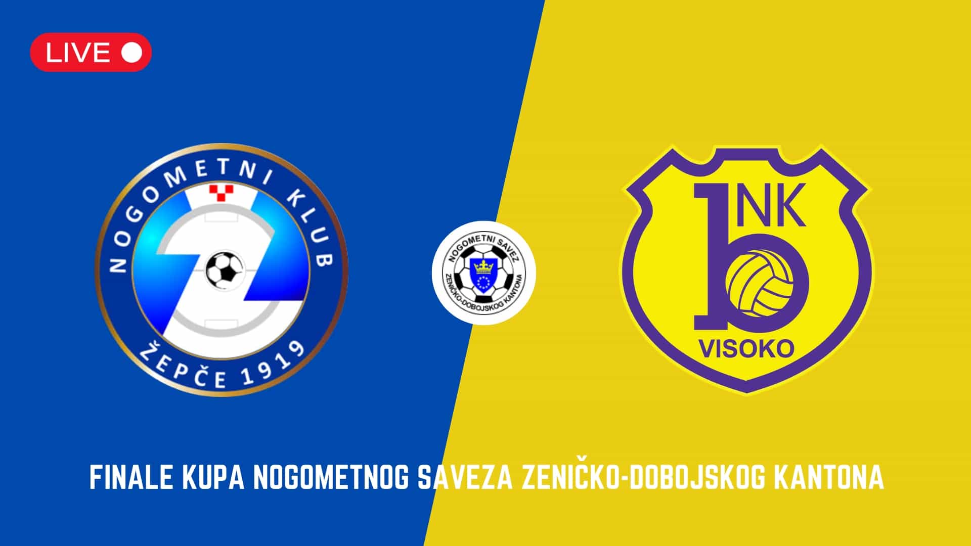 Finale Kupa NS ZDK: NK Žepče 1919 – NK Bosna