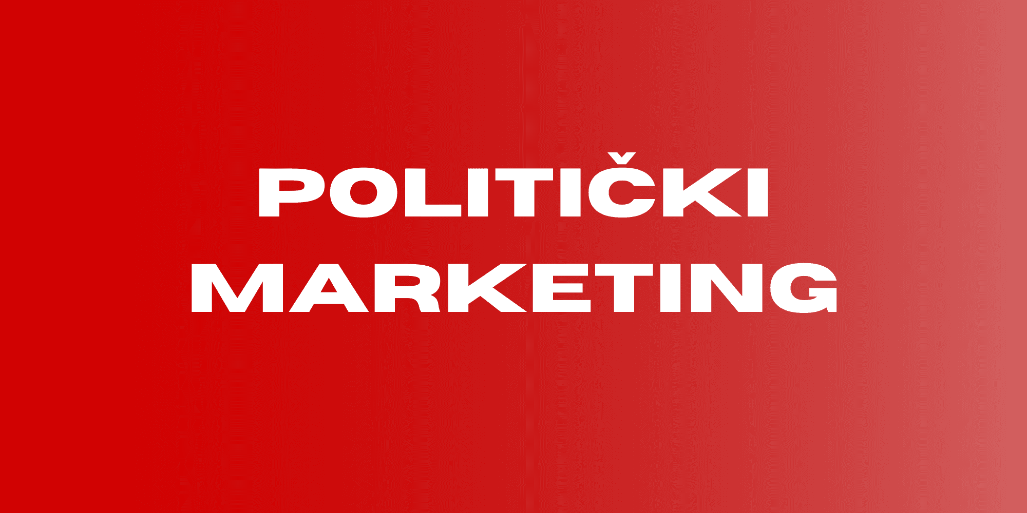 Obavijest: Politički marketing Izbori 2024