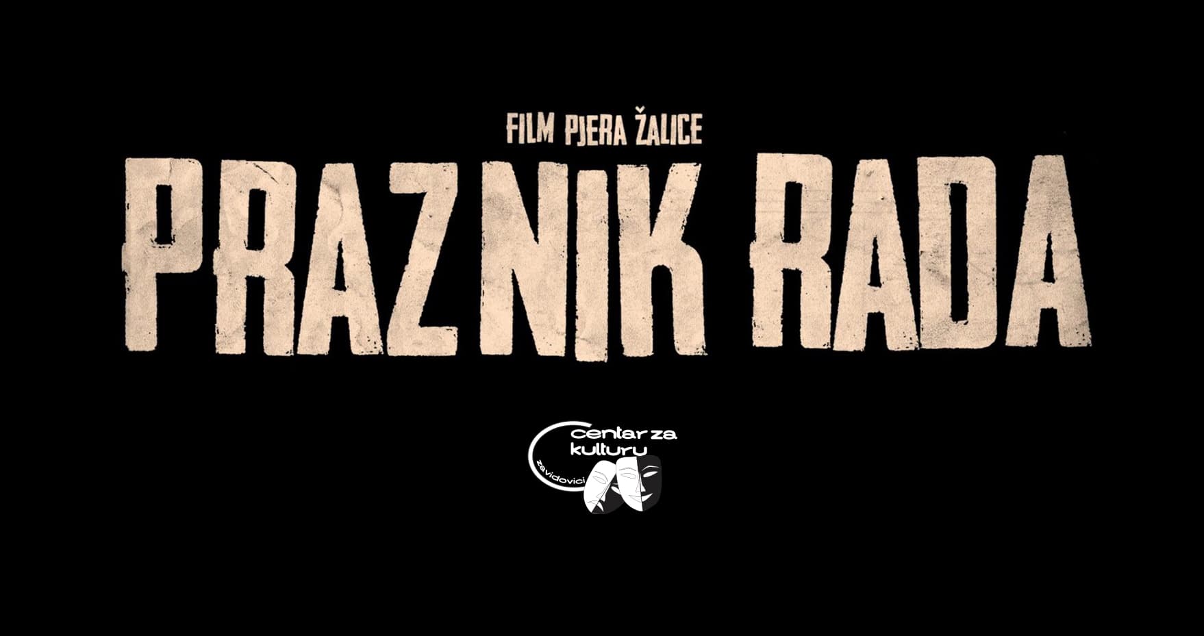 U petak film “Praznik rada” u Centru za kulturu Zavidovići