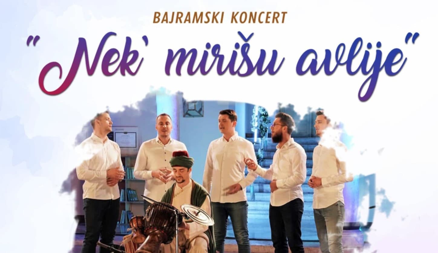 Naredne sedmice u Žepču bajramski koncert “Nek mirišu avlije”